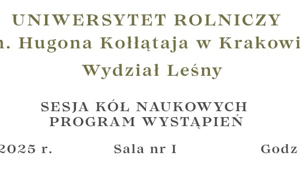 Sesja Kół Naukowych na Uniwersytecie Rolniczym im. Hugona Kołłątaja w Krakowie