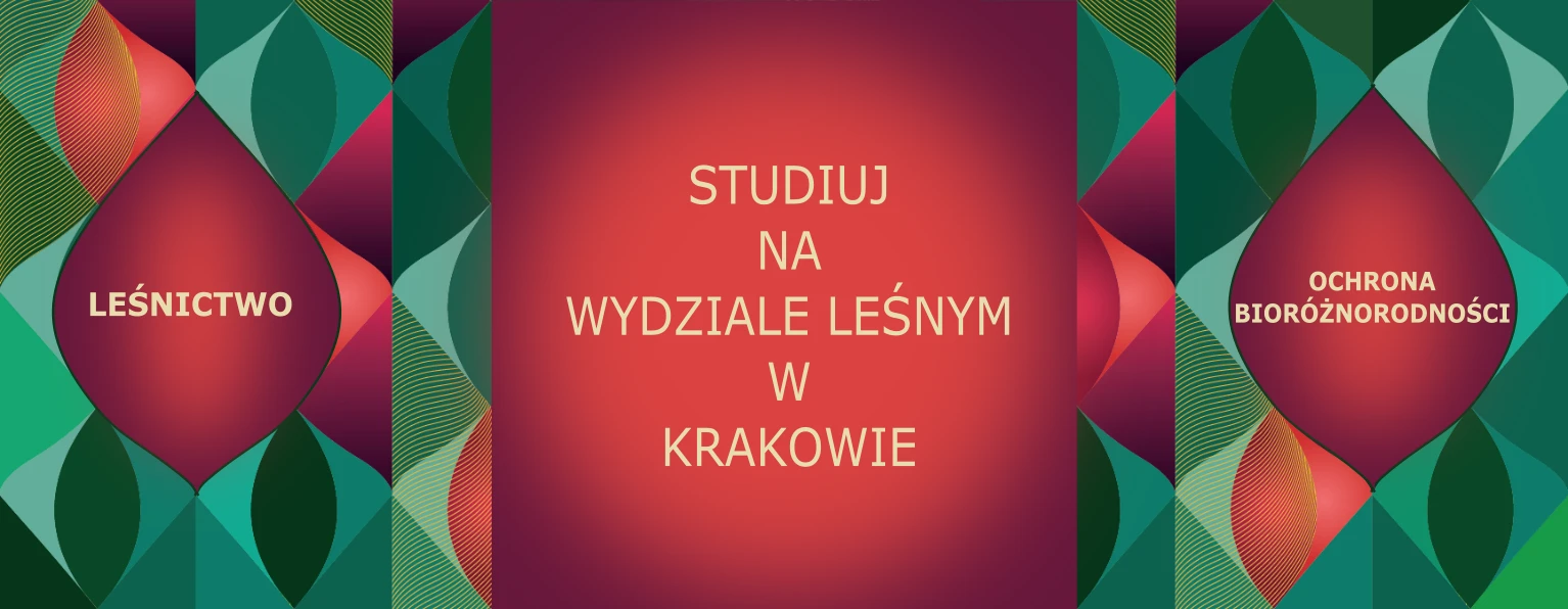 kolorowe tło z napisem Studiuj na Wydziale Leśnym w Krakowie Leśnictwo Ochrona Bioróżnorodności